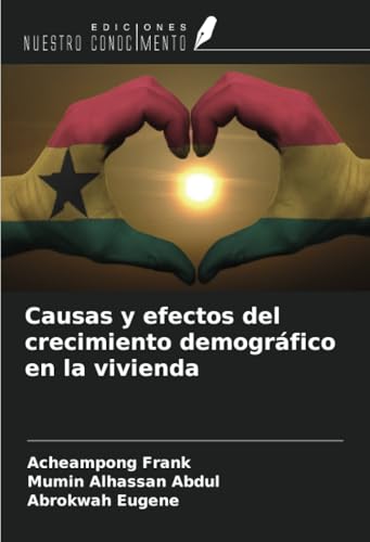 Causas y efectos del crecimiento demográfico en la vivienda von Ediciones Nuestro Conocimiento