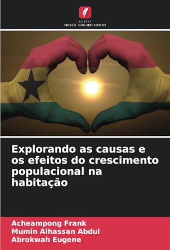 Explorando as causas e os efeitos do crescimento populacional na habitação: DE von Edições Nosso Conhecimento