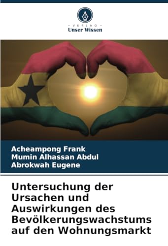 Untersuchung der Ursachen und Auswirkungen des Bevölkerungswachstums auf den Wohnungsmarkt von Verlag Unser Wissen