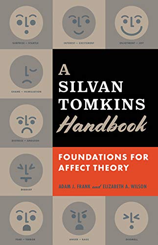 A Silvan Tomkins Handbook: Foundations for Affect Theory von University of Minnesota Press