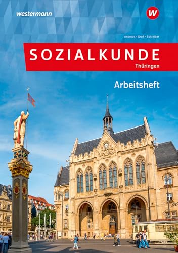 Sozialkunde für Thüringen: Arbeitsheft (Sozialkunde: Thüringen)