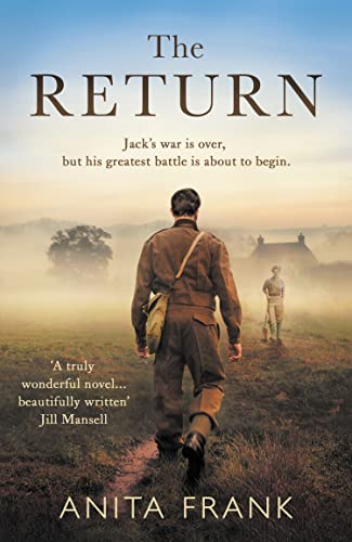 The Return: A breathtaking World War Two historical fiction love story from the Sunday Times bestselling author of The Good Liars