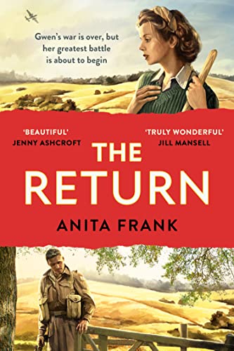 The Return: A breathtaking World War Two historical fiction love story from the Sunday Times bestselling author of The Good Liars von HQ Digital