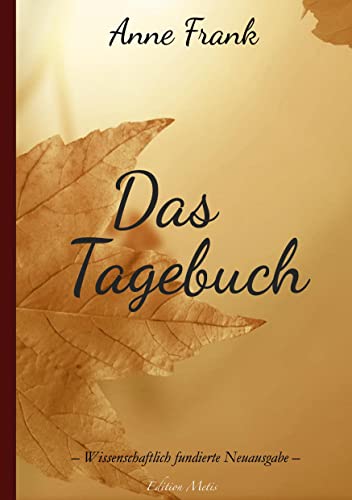 Das Tagebuch der Anne Frank Das Tagebuch der Anne Frank