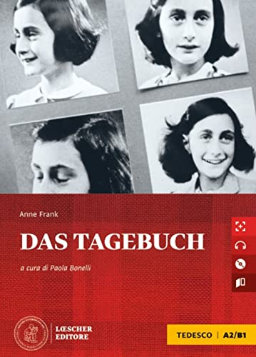 Das Tagebuch. Le narrative graduate in tedesco. Livello A2-B1. Con e-book. Con espansione online. Con CD-Audio Das Tagebuch. Le narrative graduate in tedesco. Livello A2-B1. Con e-book. Con espansione online. Con CD-Audio von Loescher