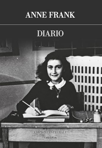 Diario. Ediz. integrale (Futuro anteriore) von Edizioni Theoria