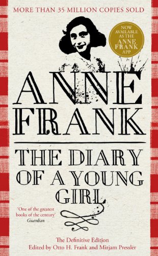 The Diary of a Young Girl: The Definitive Edition of the World’s Most Famous Diary
