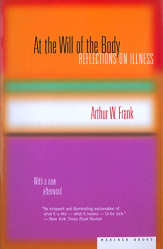 At the Will of the Body: Reflections on Illness von Mariner Books