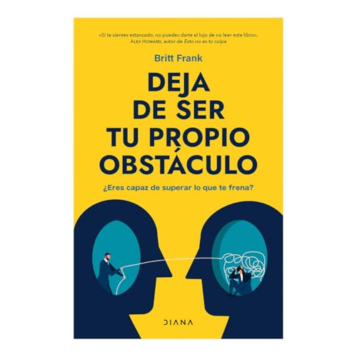 Deja de ser tu propio obstáculo/ The Science of Stuck von Editorial Planeta Mexicana S.A. de C.V.