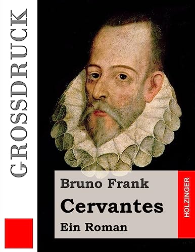 Cervantes (Großdruck): Ein Roman