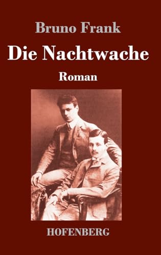 Die Nachtwache: Roman von Henricus - Edition Deutsche Klassik GmbH