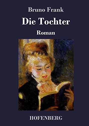 Die Tochter: Roman Die Tochter: Roman