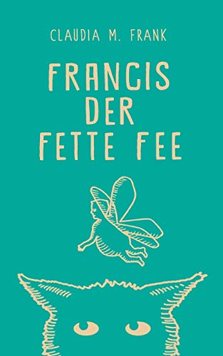 Francis, der fette Fee