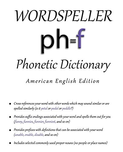 Wordspeller Phonetic Dictionary: American English Edition Wordspeller Phonetic Dictionary: American English Edition