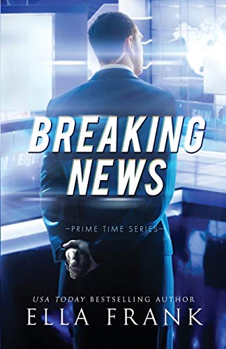 Breaking News (Prime Time Series, Band 2) von Independently Published