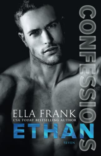 Confessions: Ethan (Confessions Series, Band 7) Confessions: Ethan (Confessions Series, Band 7)