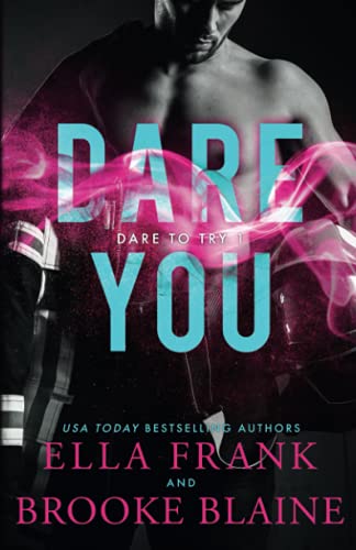 Dare You (Dare to Try, Band 1) von Independently published