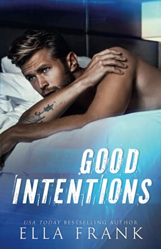Good Intentions (Intentions Duet, Band 2)