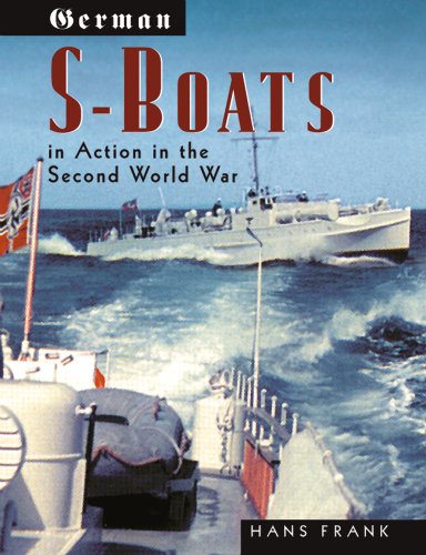 German S-Boats in Action: In the Second World War