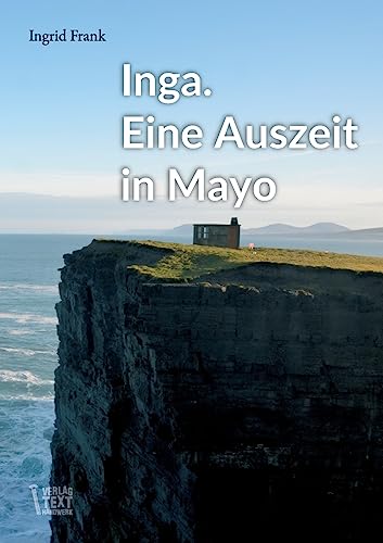 Inga. Eine Auszeit in Mayo von tredition