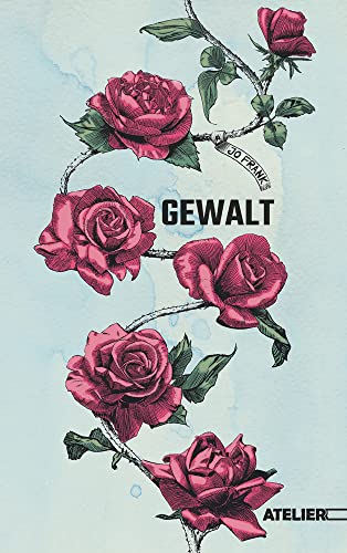Gewalt von Edition Atelier