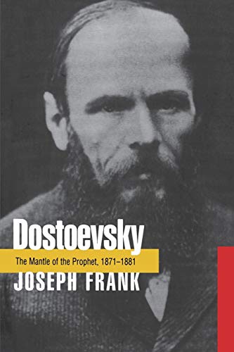 Dostoevsky: The Mantle of the Prophet, 1871-1881