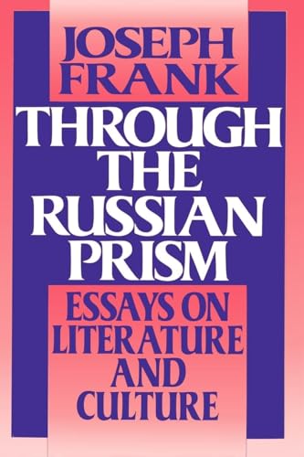 Through the Russian Prism: Essays on Literature and Culture von Princeton University Press