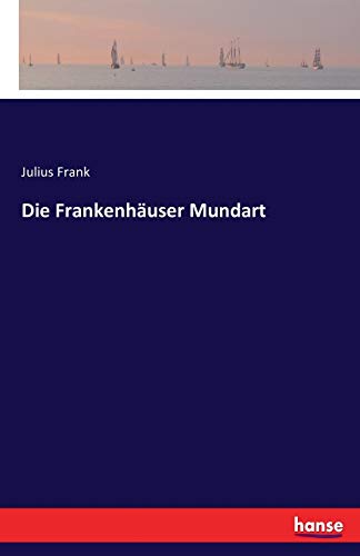 Die Frankenhäuser Mundart von Hansebooks