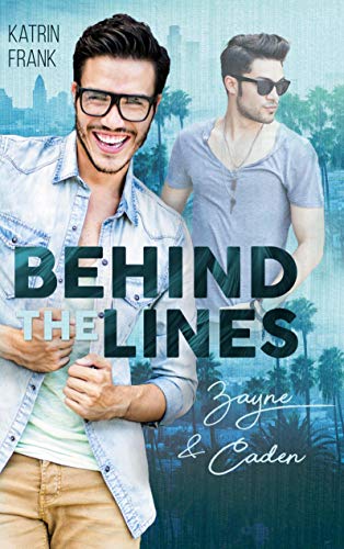 Behind the Lines: Zayne & Caden von Books on Demand