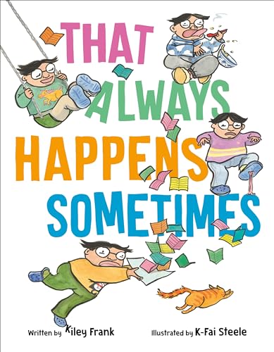 That Always Happens Sometimes von Knopf Books for Young Readers