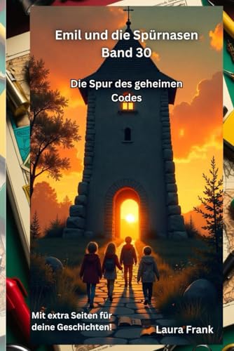 Emil und die Spürnasen Band 30 - Die Spur des geheimen Codes Emil und die Spürnasen Band 30 - Die Spur des geheimen Codes von Independently published