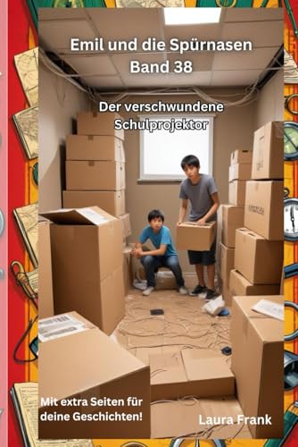 Emil und die Spürnasen Band 38 - Der verschwundene Schulprojektor Emil und die Spürnasen Band 38 - Der verschwundene Schulprojektor von Independently published