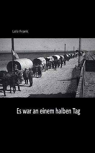 Es war an einem halben Tag: Biographie im Dialog erzählt