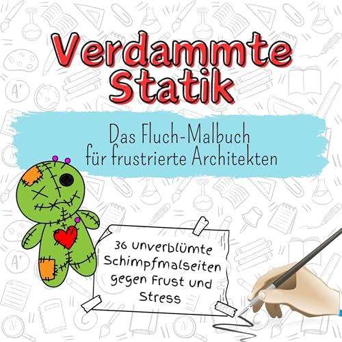 Verdammte Statik: Das Fluch-Malbuch für frustrierte Architekten von FlipFlop