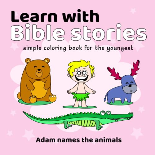 A toddler bible coloring book for kids 3 to 5 for sunday school: Bold and Easy animal shapes for the youngest von Independently published