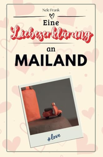 Eine Liebeserklärung an Mailand - Die große Hommage - das perfekte Geschenk für Weihnachten und Geburtstag und jeden Anlass von FlipFlop