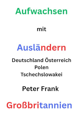 Aufwachsen mit Ausländern von Independently published