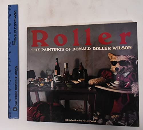 Roller. The Paintings of Donald Roller Wilson