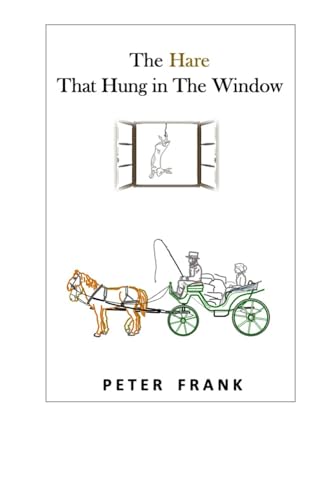 The Hare That Hung In The Window von Independently published