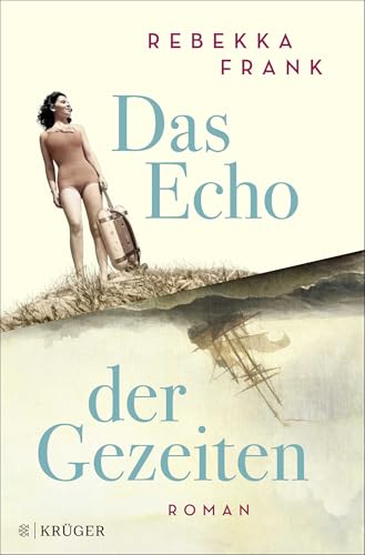 Das Echo der Gezeiten von FISCHERVERLAGE