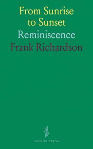 From Sunrise to Sunset: Reminiscence von Sothis Press
