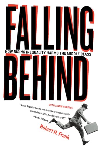 Falling Behind: How Rising Inequality Harms the Middle Class: How Rising Inequality Harms the Middle Class Volume 4 (The Aaron Wildavsky Forum for Public Policy, Band 4) von University of California Press
