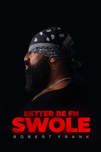 Better Be FN Swole Better Be FN Swole