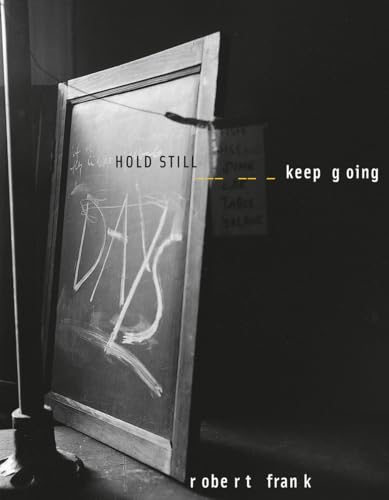 HOLD STILL―keep going