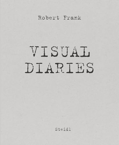 The Visual Diaries The Visual Diaries von Steidl Verlag