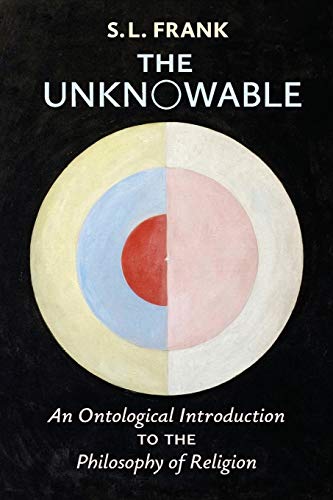 The Unknowable: An Ontological Introduction to the Philosophy of Religion