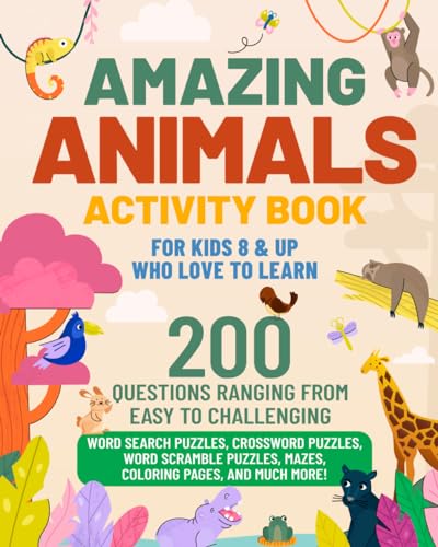 Amazing Animals Activity Book For Kids 8 & Up Who Love To Learn (Activity Books For Kids)