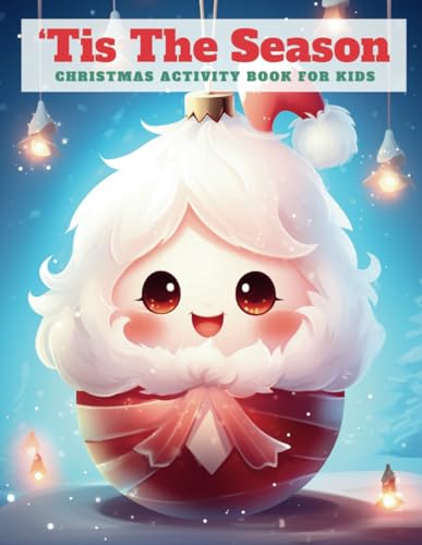 'Tis The Season Christmas Activity Book For Kids von Independently published