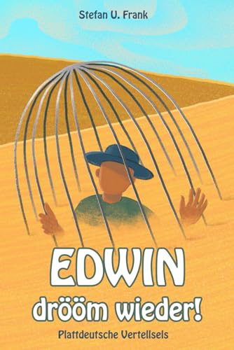 Edwin - drööm wieder!: - Plattdeutsche Vertellsels -