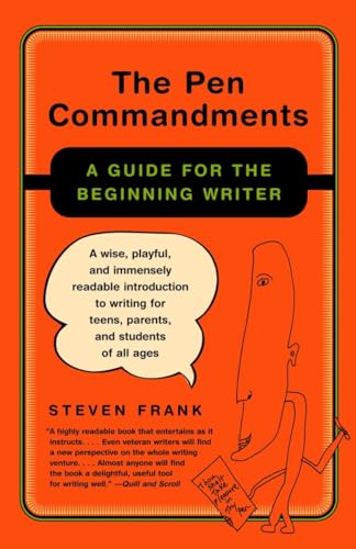 The Pen Commandments: A Guide for the Beginning Writer